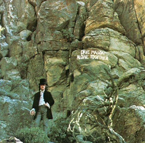 Dave Mason - Alone Together