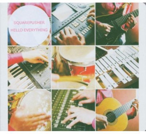 Squarepusher - Hello Everything