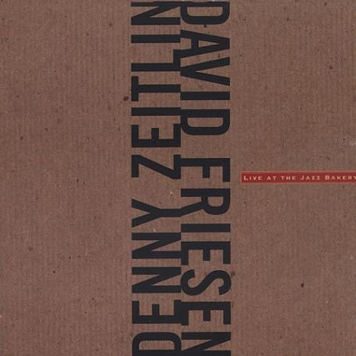 David Friesen / Zeitlin,Danny - Live At The Jazz Bakery vinyl record cover
