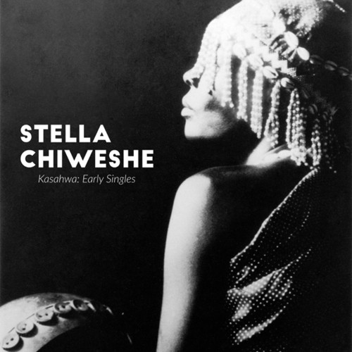 Stella Chiweshe - Kasahwa: Early Singles vinyl record cover