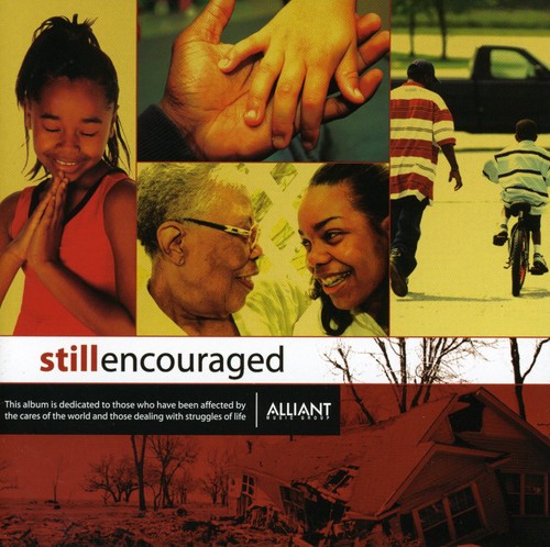 Still Encouraged - Still Encouraged