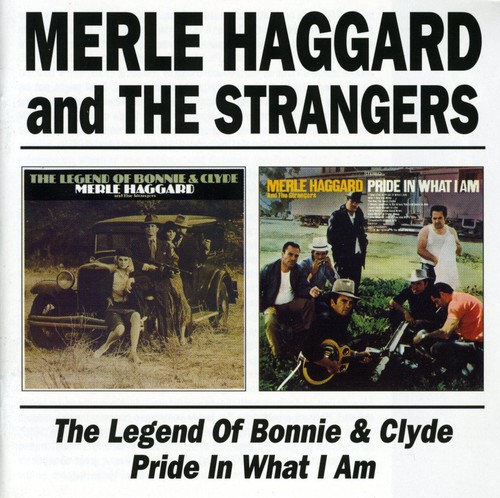 Legend Of Bonnie & Clyde/Pride In What I Am