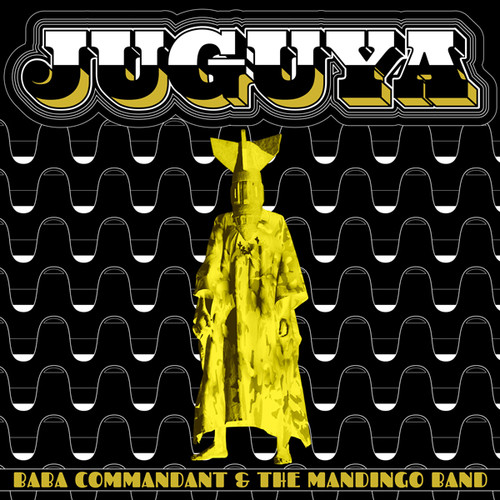 Baba Commandant / Mandingo Band - Juguya
