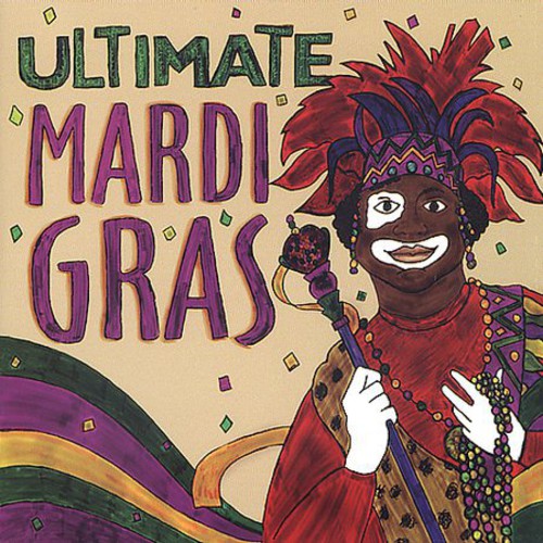 Ultimate Mardi Gras - Ultimate Mardi Gras