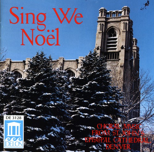 St. John's Cathedral Choir - Sing We Noel