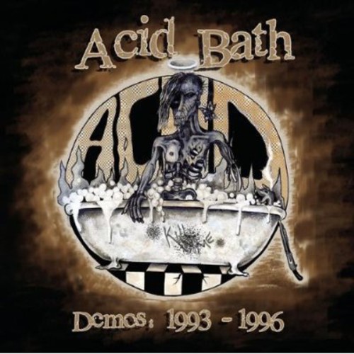 Acid Bath - Demos: 1993-1996