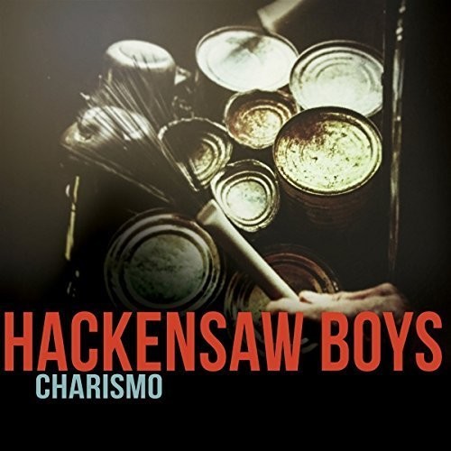 Hackensaw Boys - Charismo vinyl record cover
