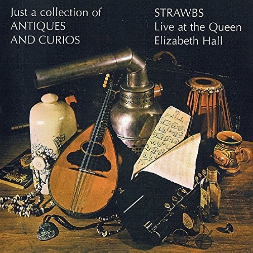 Strawbs - Just A Collection Of Antiques & Curious vinyl record cover