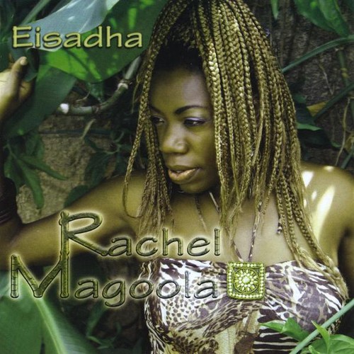 Rachel Magoola - Eisadha