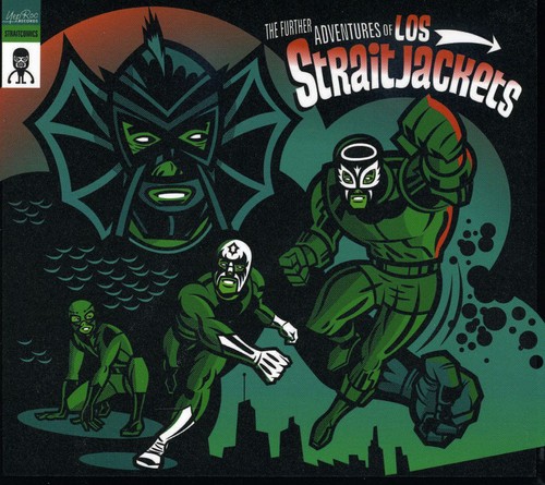 The Further Adventures Of Los Straightjackets