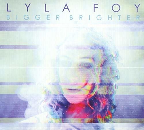 Lyla Foy - Bigger Brighter vinyl record cover