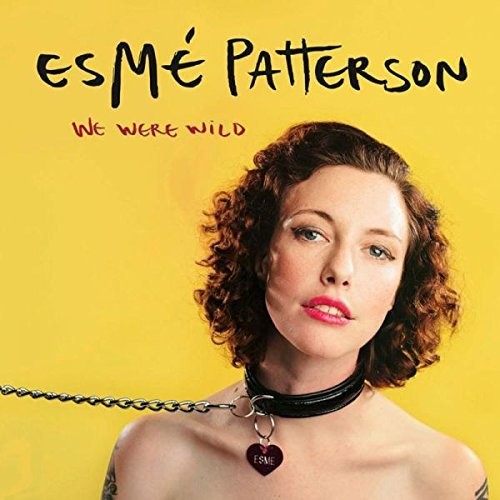 Esme Patterson - We Were Wild vinyl record cover