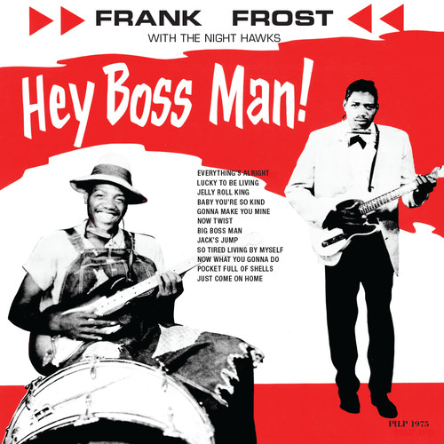 Frank Frost - Hey Boss Man! [LP]