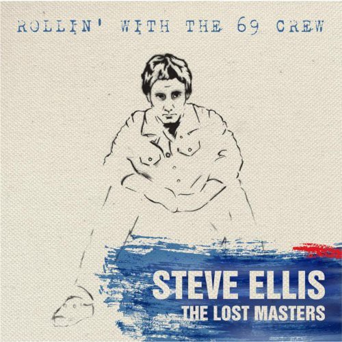 Rollin' With The 69 Crew: Lost Masters