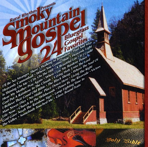 Smoky Mountain Gospel 24 Bluegrass Gospel Favor - Smokey Mountain Gospel: 24 Bluegrass Gospel Favorites vinyl record cover