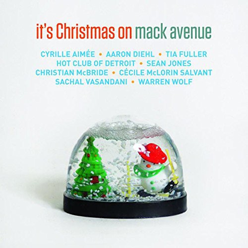 Its Christmas On Mack Avenue / Various - It's Christmas on Mack Avenue / Various
