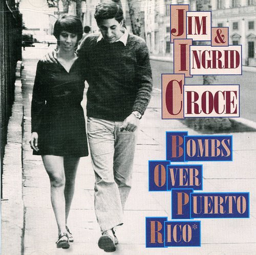 Jim Croce & Ingrid - Bombs Over Puerto Rico [Import]