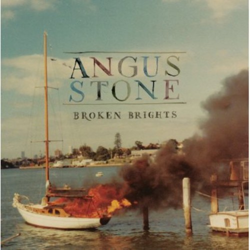 Angus Stone - Broken Brights