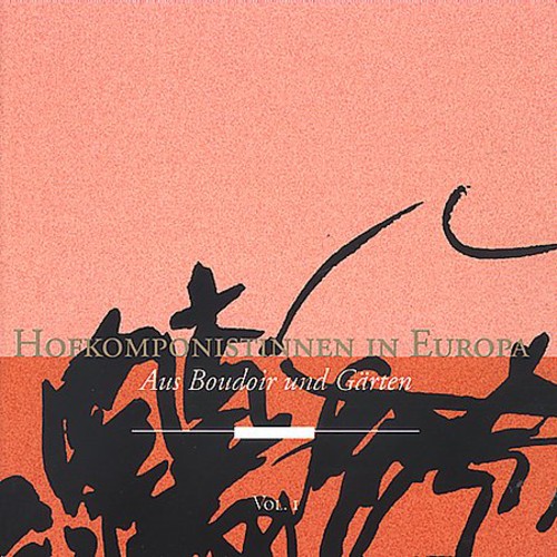 Irene Schmidt/Jaroslav Sveceny/Wladimir Kissin/Fine Zimmerman - Hofkomponistinnen In Europa: Aus Boudoir Und Garten