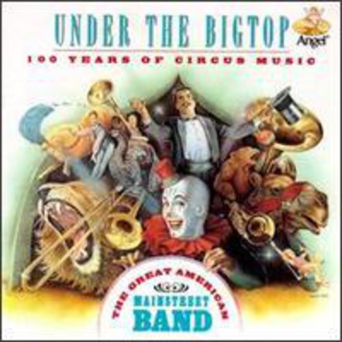 Great American Main St. Band - Under the Bigtop