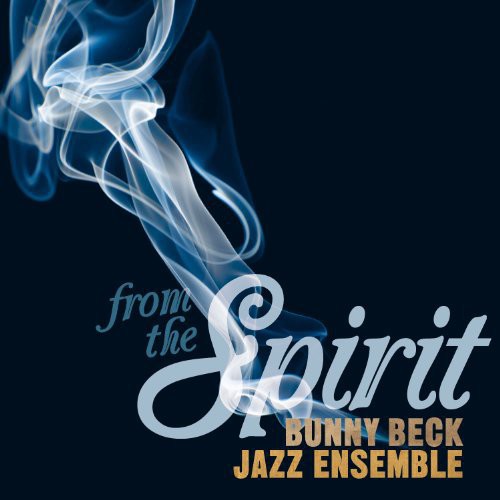 Bunny Beck Jazz Ensemble - From the Spirit vinyl record cover