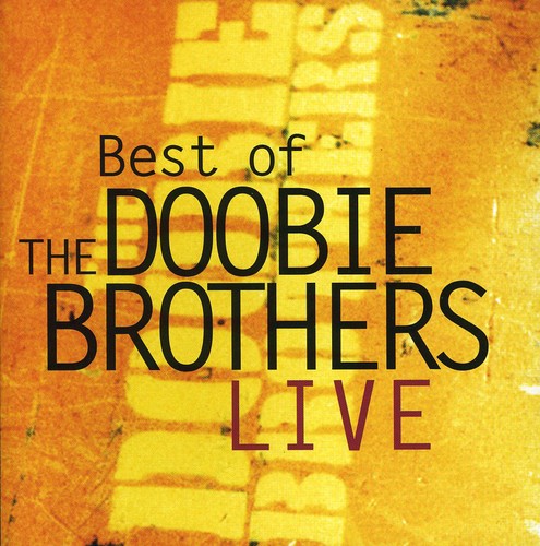 Best of the Doobie Brothers Live
