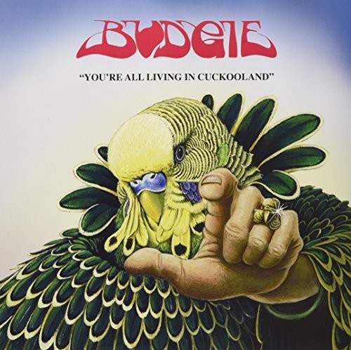 Budgie - You're All Living In Cuckooland vinyl record cover