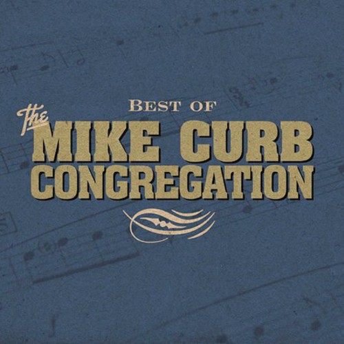 Mike Curb Congregation - Best of