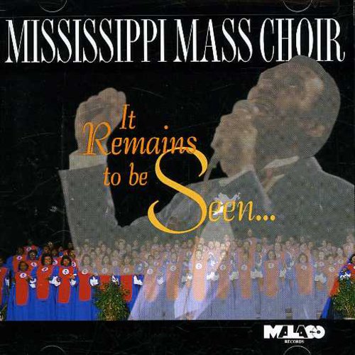 The Mississippi Mass Choir - It Remains to Be Seen