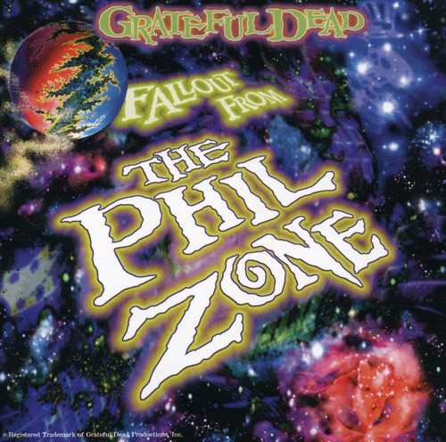 Grateful Dead - Fallout From The Phil Zone vinyl record cover