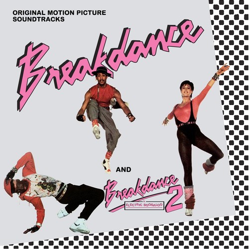 Breakdance / Breakdance 2 / OST Uk - Breakdance / Breakdance 2 (Original Soundtrack) vinyl record cover