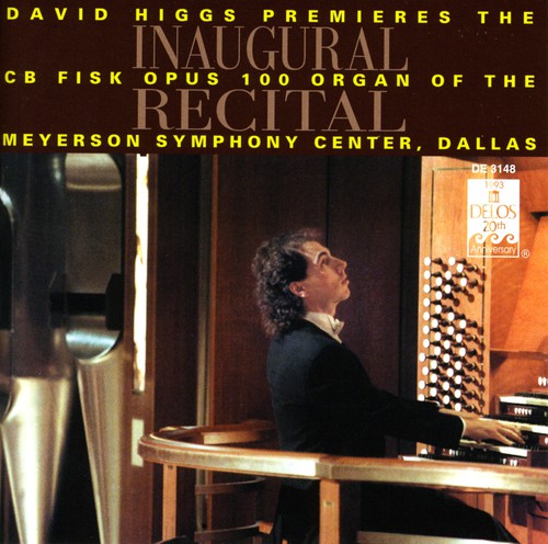 DAVID HIGGS - Inaugural Recital