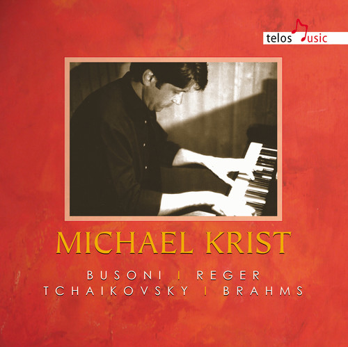Busoni / Reger / Tchaikovsky / Brahms / Krist - Michael Krist vinyl record cover