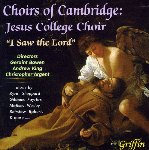 Jesus College Choir, Cambridge - I Saw the Lord