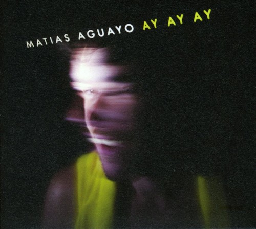 Matias Aguayo - Ay Ay Ay vinyl record cover
