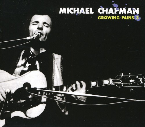 Michael Chapman - Growing Pains 3 [Import]