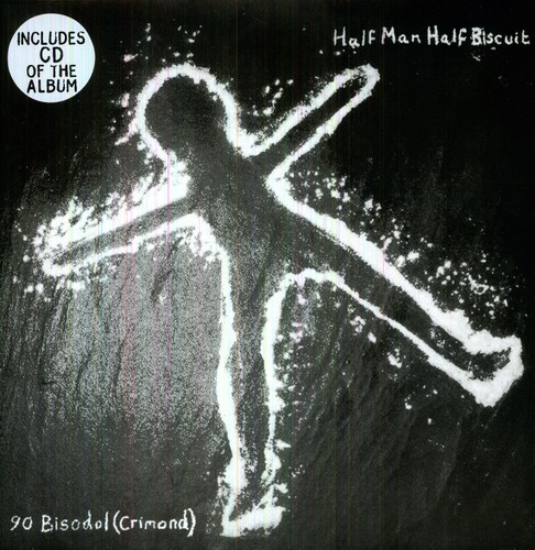 Half Man Half Biscuit - 90 Bisodol (Crimond) vinyl record cover