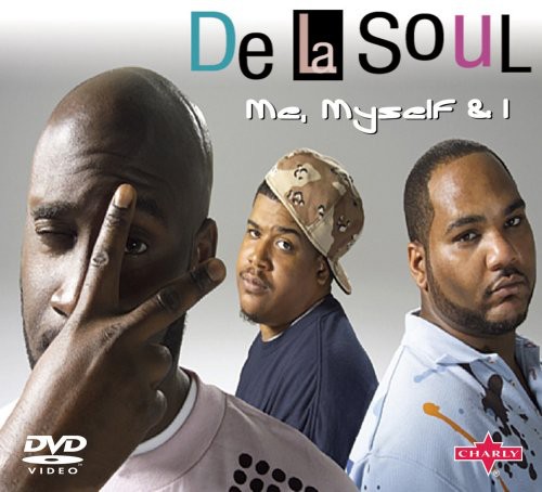 De La Soul - Me Myself and I