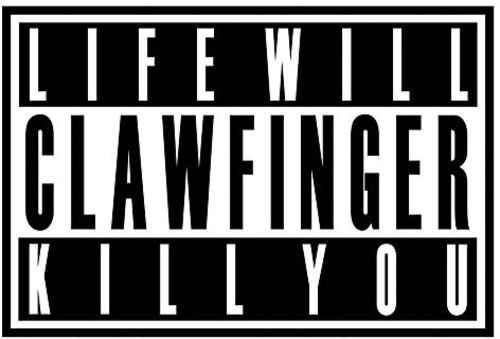 Life Will Kill You