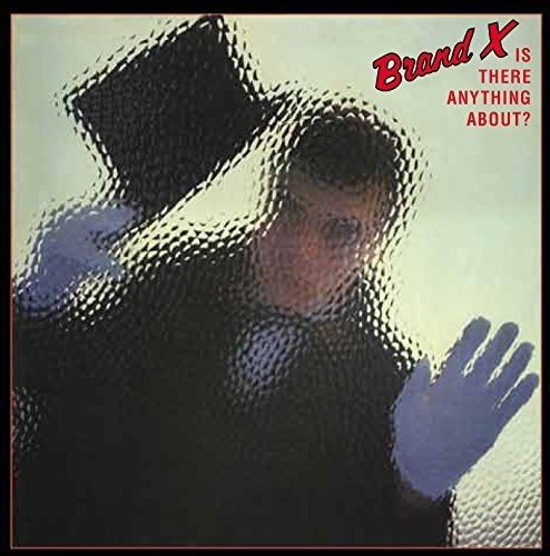 Brand X - Is There Anything About (Jmlp) vinyl record cover