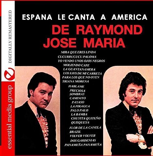 De Raymond - Espana Le Canta a America