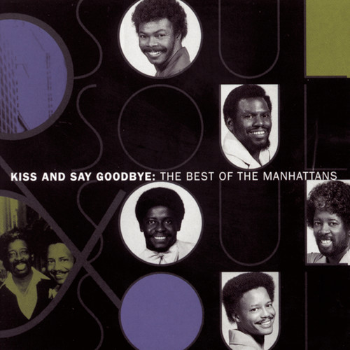 Manhattans - Best of: Kiss & Say Goodbye vinyl record cover