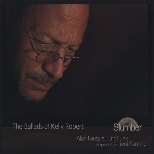 Kelly Roberti - Ballads of Kelly Roberti-Slumber vinyl record cover