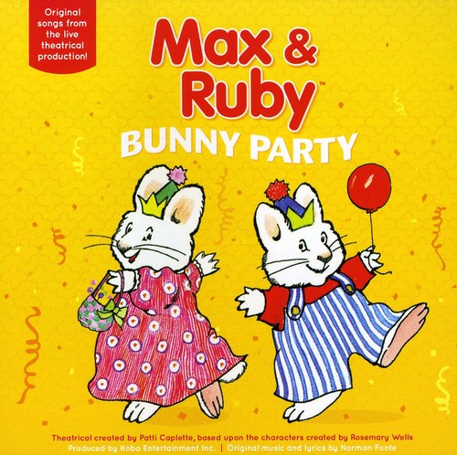 Max & Ruby - Max and Ruby Bunny Party