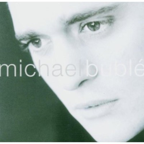 Michael Buble - Michael Buble