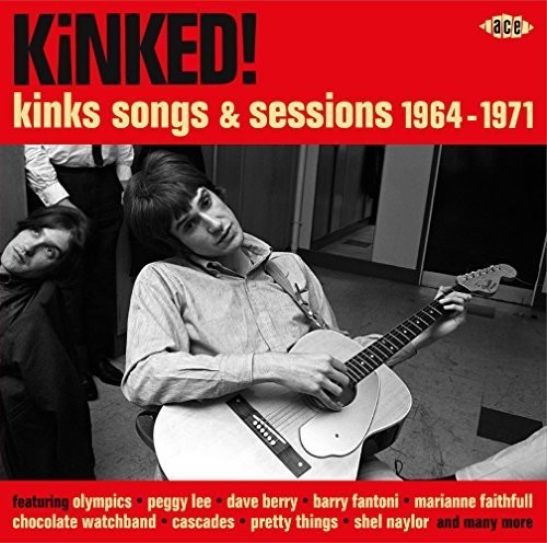 Kinked! Kinks Songs & Sessions 1964-1971 / Various - Kinked! Kinks Songs & Sessions 1964-1971 / Various vinyl record cover
