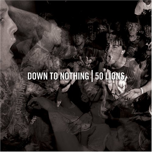 Down to Nothing/50 Lions