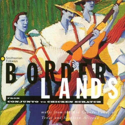 Borderlands - Music of the Rio Grande / Various