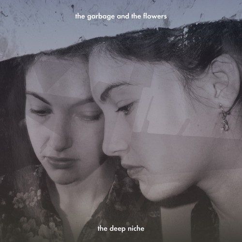Garbage & The Flowers - The Deep Niche vinyl record cover