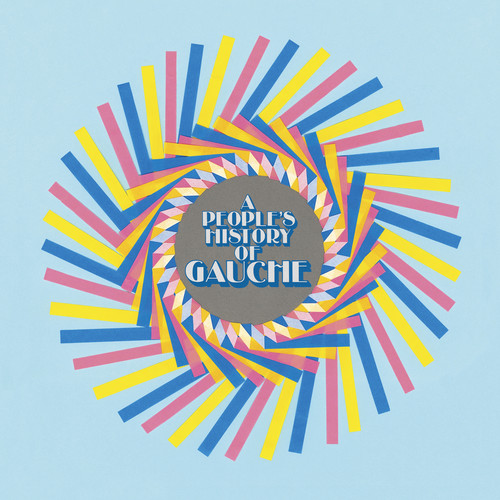 Gauche - A People's History Of Gauche vinyl record cover